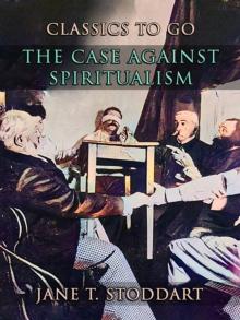 The Case Against Spiritualism