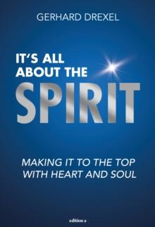 It's all about the spirit : Making it to the top with heart and soul