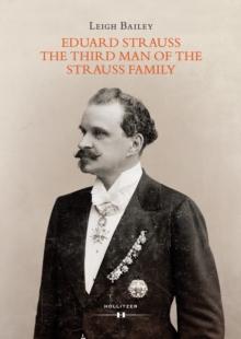 Eduard Strauss - The Third Man of the Strauss Family