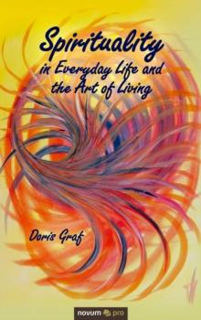 Spirituality in Everyday Life and the Art of Living