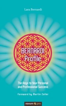 BERNARDI Profile : The Keys to Your Personal and Professional Success