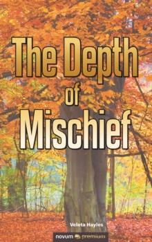 The Depth of Mischief