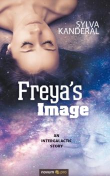 Freya's Image : An Intergalactic Story