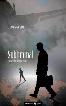 Subliminal : Based on a True Story