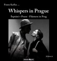 Whispers in Prague : Septani v Praze * Flustern in Prag