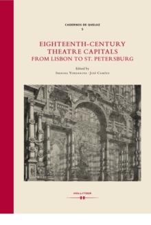 Eighteenth-Century Theatre Capitals: From Lisbon to St. Petersburg