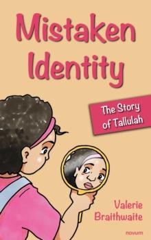 Mistaken Identity : The Story of Tallulah