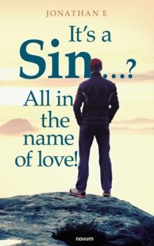 It's a Sin ...? All in the name of love!