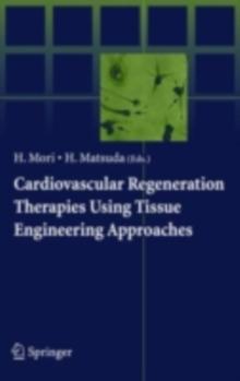 Cardiovascular Regeneration Therapies Using Tissue Engineering Approaches