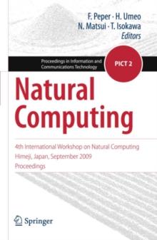 Natural Computing : 4th International Workshop on Natural Computing, Himeji, Japan, September 2009, Proceedings