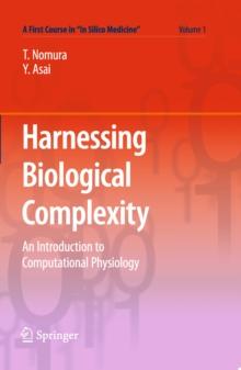 Harnessing  Biological Complexity : An Introduction to Computational Physiology