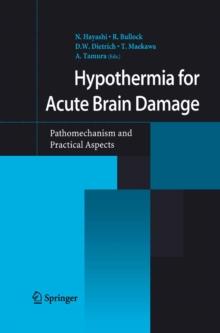 Hypothermia for Acute Brain Damage : Pathomechanism and Practical Aspects