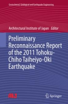 Preliminary Reconnaissance Report of the 2011 Tohoku-Chiho Taiheiyo-Oki Earthquake