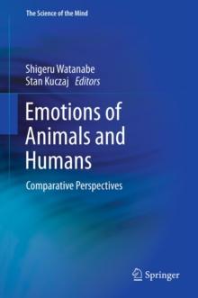 Emotions of Animals and Humans : Comparative Perspectives