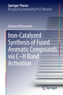 Iron-Catalyzed Synthesis of Fused Aromatic Compounds via C-H Bond Activation