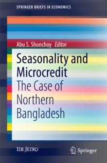 Seasonality and Microcredit : The Case of Northern Bangladesh