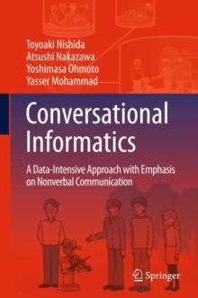 Conversational Informatics : A Data-Intensive Approach with Emphasis on Nonverbal Communication