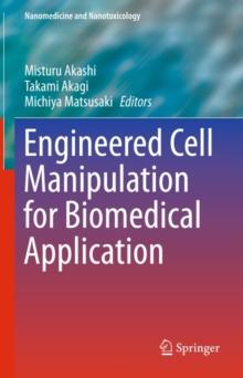 Engineered Cell Manipulation for Biomedical Application