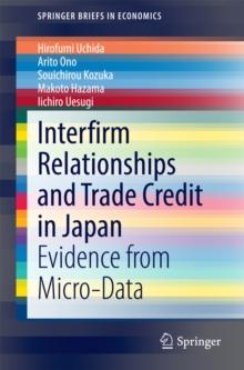 Interfirm Relationships and Trade Credit in Japan : Evidence from Micro-Data