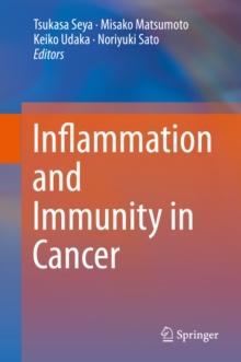 Inflammation and Immunity in Cancer