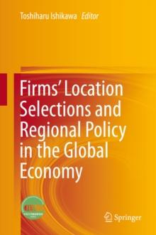 Firms' Location Selections and Regional Policy in the Global Economy