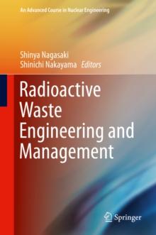 Radioactive Waste Engineering and Management