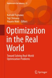 Optimization in the Real World : Toward Solving Real-World Optimization Problems