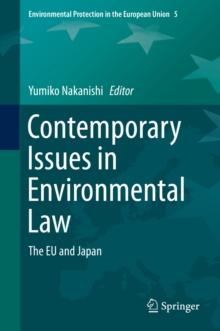 Contemporary Issues in Environmental Law : The EU and Japan