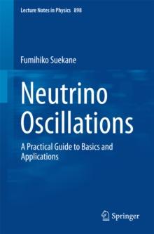 Neutrino Oscillations : A Practical Guide to Basics and Applications