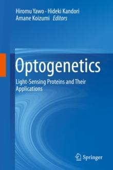 Optogenetics : Light-Sensing Proteins and Their Applications