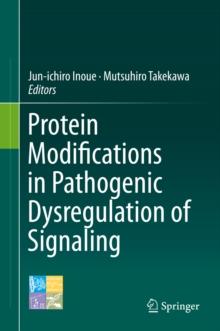 Protein Modifications in Pathogenic Dysregulation of Signaling