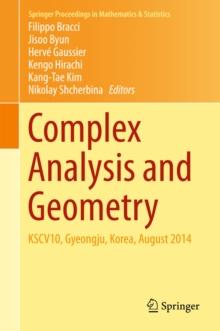 Complex Analysis and Geometry : KSCV10, Gyeongju, Korea, August 2014