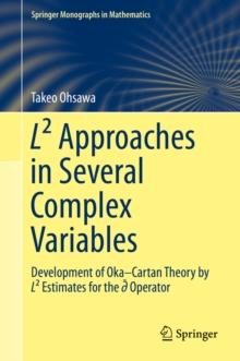 L2 Approaches in Several Complex Variables : Development of Oka-Cartan Theory by L2 Estimates for the d-bar Operator