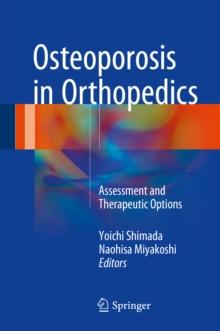 Osteoporosis in Orthopedics : Assessment and Therapeutic Options