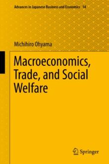 Macroeconomics, Trade, and Social Welfare