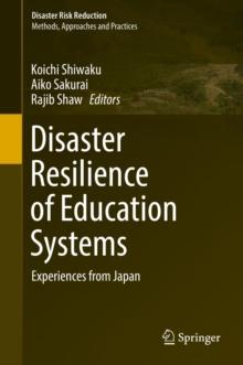 Disaster Resilience of Education Systems : Experiences from Japan