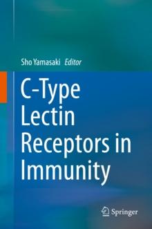 C-Type Lectin Receptors in Immunity