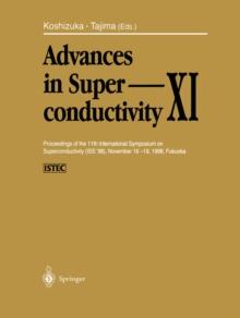 Advances in Superconductivity XI : Proceedings of the 11th International Symposium on Superconductivity (ISS '98), November 16-19, 1998, Fukuoka