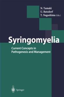 Syringomyelia : Current Concepts in Pathogenesis and Management