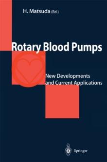 Rotary Blood Pumps : New Developments and Current Applications