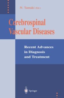 Cerebrospinal Vascular Diseases : Recent Advances in Diagnosis and Treatment