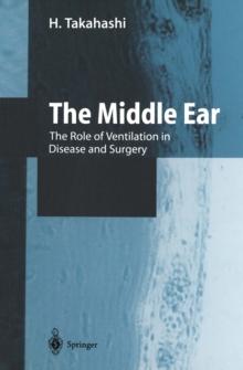 The Middle Ear : The Role of Ventilation in Disease and Surgery