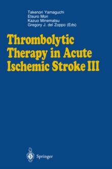 Thrombolytic Therapy in Acute Ischemic Stroke III