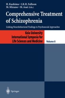 Comprehensive Treatment of Schizophrenia : Linking Neurobehavioral Findings to Pschycosocial Approaches