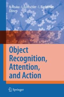 Object Recognition, Attention, and Action