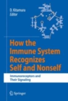 How the Immune System Recognizes Self and Nonself : Immunoreceptors and Their Signaling