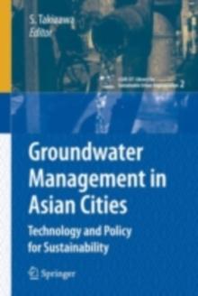 Groundwater Management in Asian Cities : Technology and Policy for Sustainability