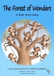 The Forest of Wonders : AI Kids' Stories