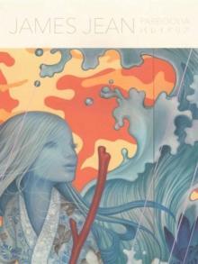 Pareidolia : A Retrospective of Both Beloved and New Works by James Jean