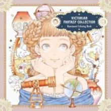 Victorian Fantasy Collection : Kuroimori Coloring Book